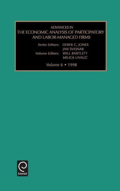 Advances in the Economic Analysis of Participatory and Labor-managed Firms