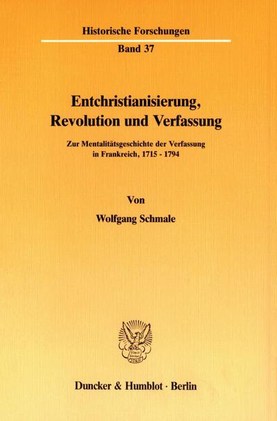 Entchristianisierung, Revolution und Verfassung.