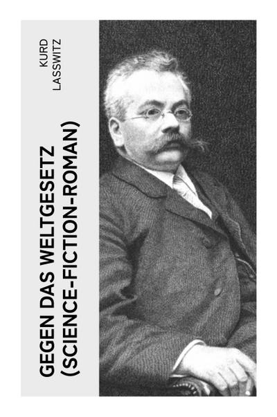 Gegen das Weltgesetz (Science-Fiction-Roman)
