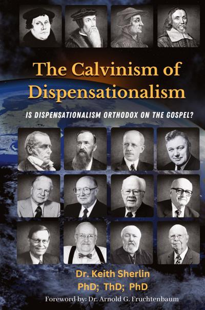 The Calvinism of Dispensationalism