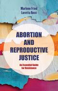 Abortion and Reproductive Justice