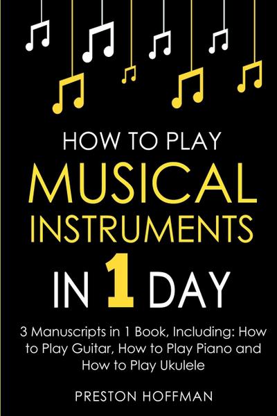 How to Play Musical Instruments