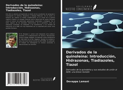 Derivados de la quinoleína: Introducción, Hidrazonas, Tiadiazoles, Tiazol