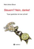 Steuern? Nein, danke!