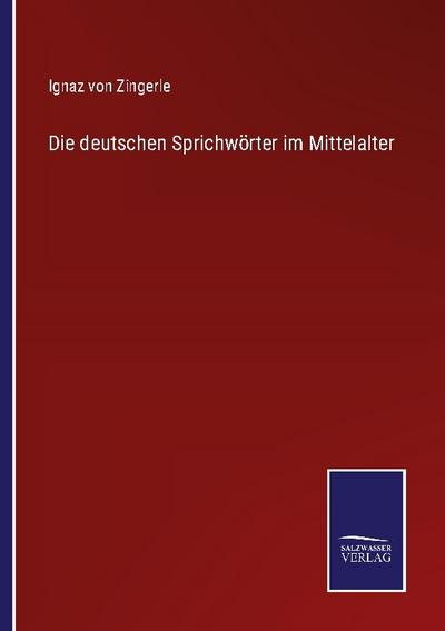 Die deutschen Sprichwörter im Mittelalter
