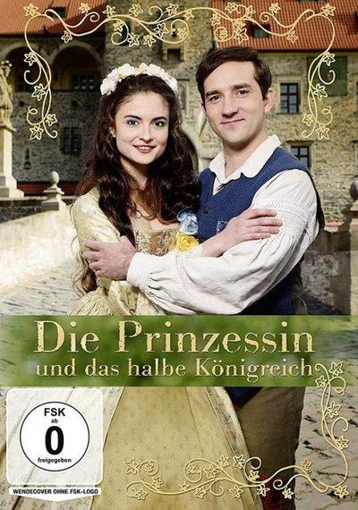 Die Prinzessin und das halbe Königreich