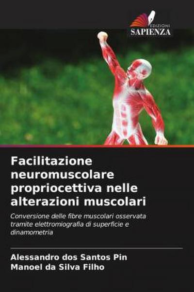 Facilitazione neuromuscolare propriocettiva nelle alterazioni muscolari