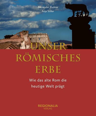 Unser römisches Erbe
