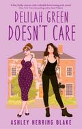 Delilah Green Doesn’t Care