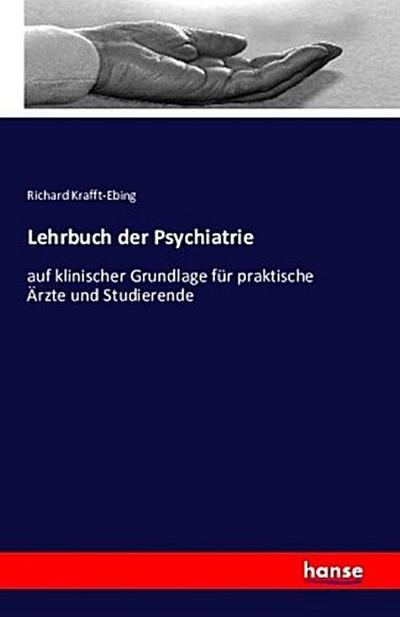 Lehrbuch der Psychiatrie