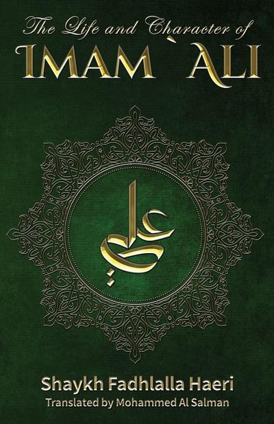 The Life & Conduct of Imam Ali