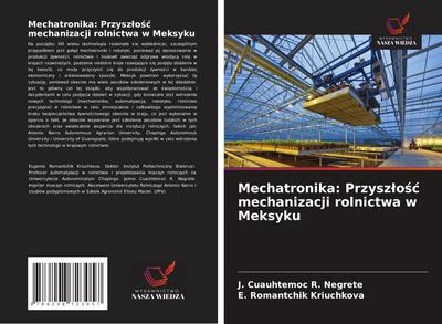 Mechatronika: Przysz¿o¿¿ mechanizacji rolnictwa w Meksyku