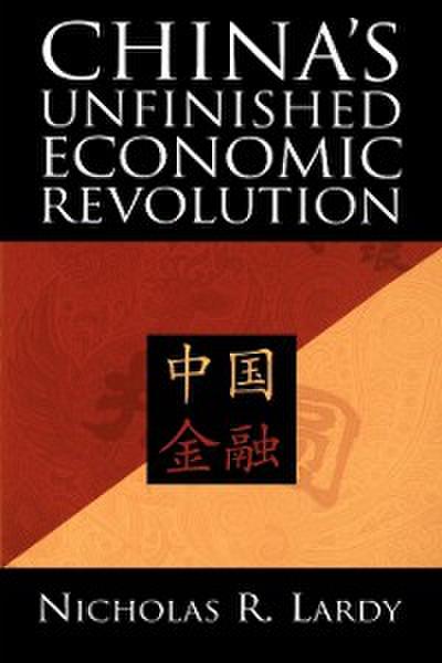 China’s Unfinished Economic Revolution