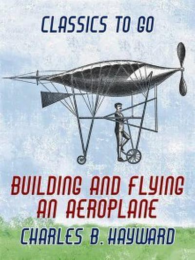 Building And Flying An Aeroplane