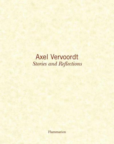 Axel Vervoordt: Stories and Reflections