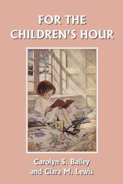 For the Children’s Hour (Yesterday’s Classics)