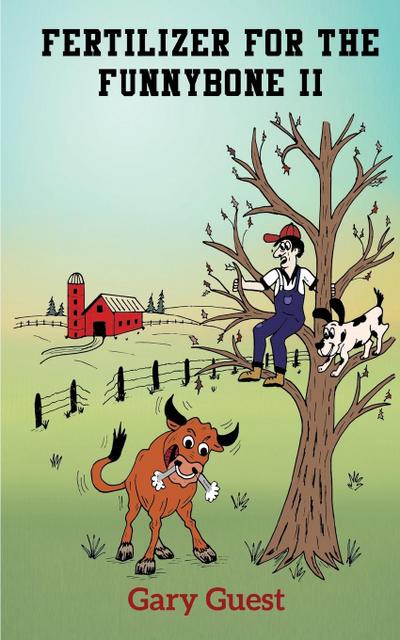 Fertilizer For The Funnybone II