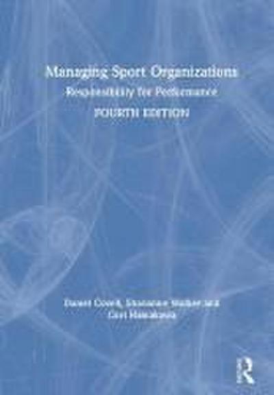 Managing Sport Organizations
