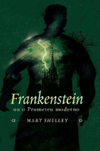 Frankenstein ou o Prometeu moderno