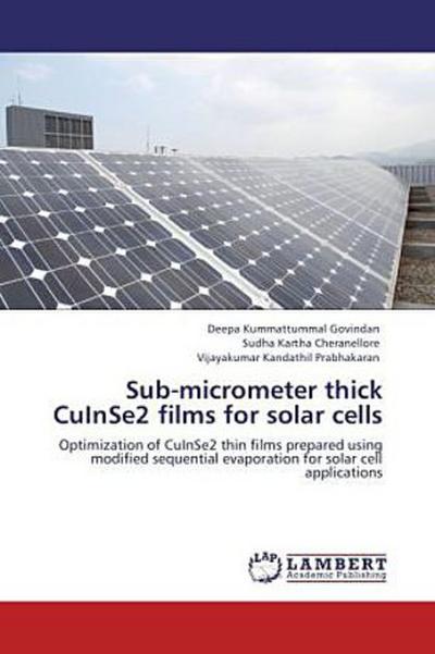 Sub-micrometer thick CuInSe2 films for solar cells