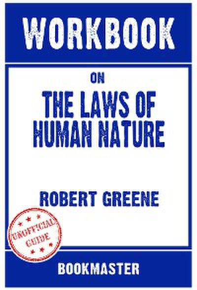 Workbook on The Laws of Human Nature by Robert Greene | Discussions Made Easy