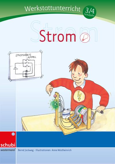 Werkstattunterricht 3./4.Schuljahr.  Strom