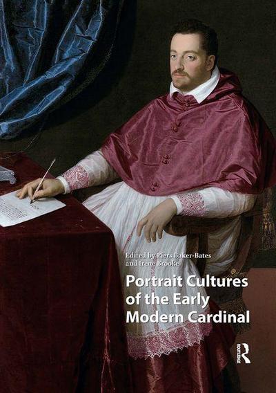 Portrait Cultures of the Early Modern Cardinal