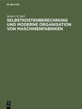 Selbstkostenberechnung und moderne Organisation von Maschinenfabriken
