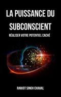 La Puissance du Subconscient