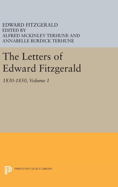 The Letters of Edward Fitzgerald, Volume 1
