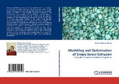 Modelling and Optimisation of Single Screw Extrusion