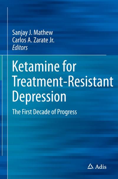 Ketamine for  Treatment-Resistant Depression