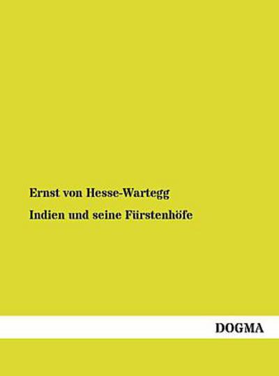 Indien und seine Fürstenhöfe