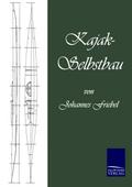 Kajak-Selbstbau