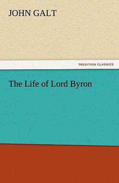 The Life of Lord Byron
