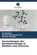 Anwendungen der Nanotechnologie in Medizin und Industrie