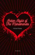Indian Idylls of The Mahabharata