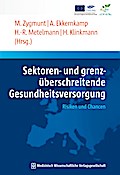Sektoren- und grenzüberschreitende Gesundheitsversorgung: Risiken und Chancen