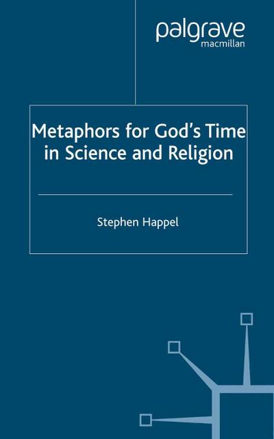 Metaphors for God’s Time in Science and Religion