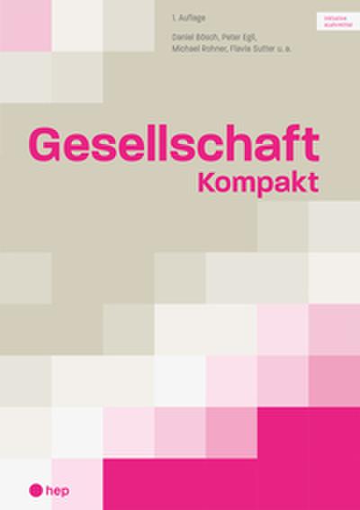 Gesellschaft Kompakt (Print inkl. digitaler Ausgabe)