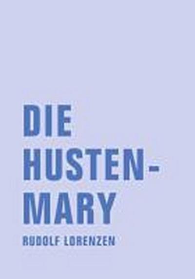Die Hustenmary