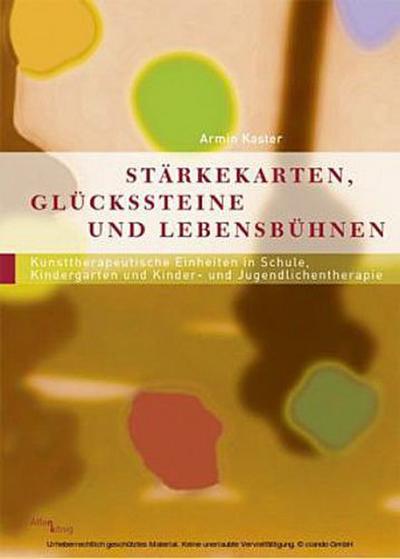 Stärkekarten, Glücksteine und Lebensbühnen