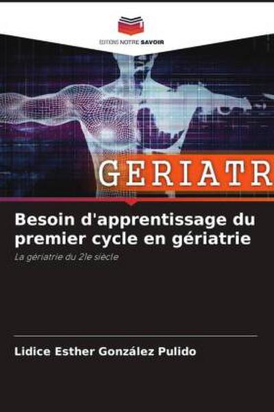 Besoin d’apprentissage du premier cycle en gériatrie