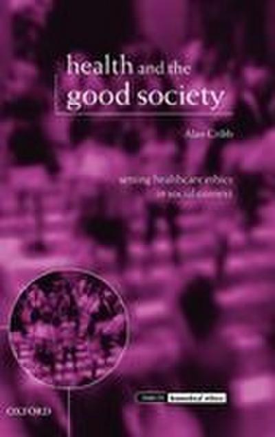 Health and the Good Society