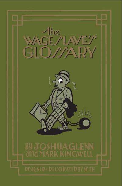 The Wage Slave’s Glossary
