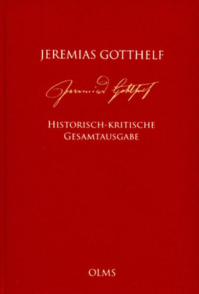 Jeremias Gotthelf: Historisch-kritische Gesamtausgabe (HKG)