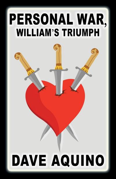 Personal War, William’s Triumph