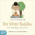 Der kleine Buddha. Auf dem Weg zum Glück, 2 Audio-CDs