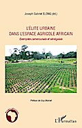 L’élite urbaine dans l’espace agricole africain