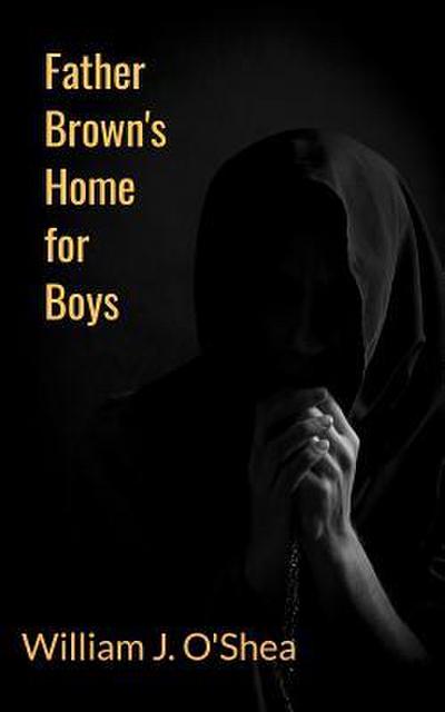 Father Brown’s Home for Boys